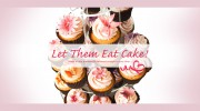 Let Them Eat Cake