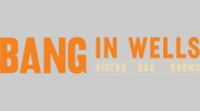 Bang In Wells