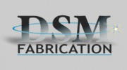 DSM Fabrication