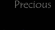 Precious
