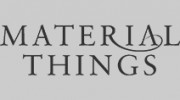 Material Things