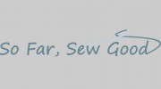 So Far, Sew Good