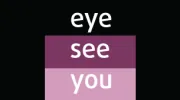 Eye See You
