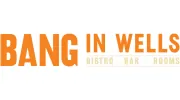 Bang in Wells