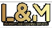 L & M Property & Cleaning Services
