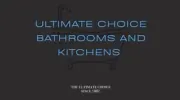 Ultimate Choice Bathrooms