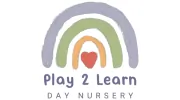 Play 2 Learn Day Nursery
