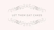 Let Them Eat Cakes